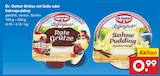 Grütze mit Soße von Dr. Oetker für 0,99 € bei Netto Marken-Discount im Angebot Grütze mit Soße von Dr. Oetker im aktuellen Netto Marken-Discount Prospekt