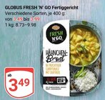Aktuelles FRESH 'N' GO Fertiggericht Hähnchenbrust Angebot bei GLOBUS in Mannheim ab 3,49 €