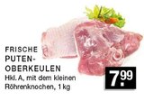 FRISCHE PUTEN-OBERKEULEN im Angebot bei EDEKA in Gladbeck FRISCHE PUTEN-OBERKEULEN Angebote bei EDEKA Gladbeck für 7,99 €