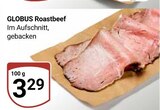 Aktuelles Roastbeef Angebot bei GLOBUS in Koblenz ab 3,29 €