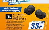 True Wireless Kopfhörer WAVE BUDS 2 bei expert im Husum Prospekt für 33,00 €