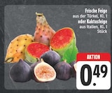EDEKA Großdubrau - Frische Feige Angebot im Prospekt Frische Feige bei EDEKA im Großdubrau Prospekt für 0,49 €