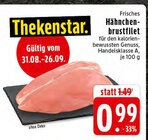 Aktuelles Hähnchenbrustfilet Angebot bei E center in Dortmund ab 0,99 €