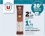 Fuet catalan - U en promo chez Super U Fuet catalan - U dans le catalogue Super U