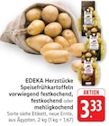 EDEKA - Speisefrühkartoffeln vorwiegend festkochend Angebot im Prospekt Speisefrühkartoffeln vorwiegend festkochend bei EDEKA im Prospekt "" für 3,33 €
