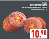 Aktuelles Frischer Putenrollbraten Angebot bei Marktkauf in Bottrop ab 10,90 €