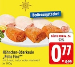 Hähnchen-Oberkeule von Pollo Fino im aktuellen EDEKA Prospekt für 0,77 €