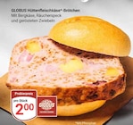 Hüttenfleischkäse-Brötchen im Angebot bei GLOBUS in St. Ingbert Hüttenfleischkäse-Brötchen Angebote von GLOBUS bei GLOBUS St. Ingbert für 2,00 €
