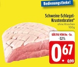 Schweine-Schlegel-Krustenbraten im aktuellen EDEKA Prospekt