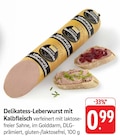 Delikatess-Leberwurst mit Kalbfleisch bei EDEKA im Bitburg Prospekt für 0,99 €