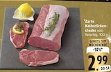 Zarte Kalbsrückensteaks Angebote bei E center Bad Kreuznach für 2,99 €