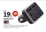 E.Leclerc Soustons - Promo Transmetteur FM Bluetooth 3 en 1 Promo Transmetteur FM Bluetooth 3 en 1 à 19,92 € dans le catalogue E.Leclerc à Soustons