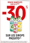 Intermarché La Jarrie - Promo -30% remise immédiate sur le 2ème sur les sirops paquito Promo -30% remise immédiate sur le 2ème sur les sirops paquito à dans le catalogue Intermarché à La Jarrie