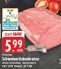 EDEKA - Frischer Schweinerückenbraten Angebot im Prospekt Frischer Schweinerückenbraten bei EDEKA im Prospekt "" für 5,99 €