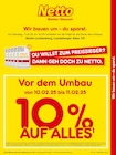 10 % AUF ALLES Vor dem Umbau von 10.02.25 bis 11.02.25 bei Netto Marken-Discount im Prospekt "" für 