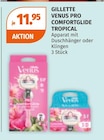 Aktuelles VENUS PRO COMFORTGLIDE TROPICAL Angebot bei Müller in Dresden ab 11,95 €