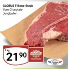 Aktuelle Steak Angebote bei GLOBUS in Oberhausen Aktuelles T-Bone-Steak Angebot bei GLOBUS in Oberhausen ab 21,90 €
