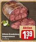 Zungenrotwurst Angebote von Wilhelm Brandenburg bei REWE Wolfenbüttel für 1,39 €