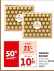 Ferrero Rocher en promo chez Auchan Supermarché Champigny-sur-Marne à 21,74 €