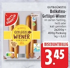 Delikatess-Geflügel-Wiener von GUT&GÜNSTIG für 3,45 € bei EDEKA im Angebot Delikatess-Geflügel-Wiener von GUT&GÜNSTIG im aktuellen EDEKA Prospekt