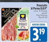 Prosciutto di Parma D.O.P. im EDEKA Prospekt Prosciutto di Parma D.O.P. von EDEKA Herzstücke im aktuellen EDEKA Prospekt für 3,19 €