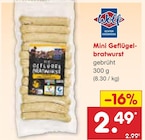 Netto Marken-Discount - Mini Geflügelbratwurst Angebot im Prospekt Mini Geflügelbratwurst bei Netto Marken-Discount im Prospekt "" für 2,49 €