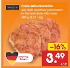 Puten-Minutensteaks im Angebot bei Netto Marken-Discount in Göppingen Puten-Minutensteaks Angebote bei Netto Marken-Discount Göppingen für 3,49 €