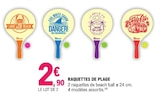Promo Raquette de plage à 2,90 € dans le catalogue E.Leclerc à Hirsingue