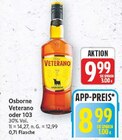 Veterano oder 103 Angebote von Osborne bei E center Falkensee für 8,99 €