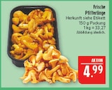 Pfifferlinge im Angebot bei Marktkauf in Bautzen Pfifferlinge Angebote bei Marktkauf Bautzen für 4,99 €