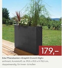 Crunch im Pflanzen Kölle Prospekt Pflanzkasten Graphit Crunch High von Eda im aktuellen Pflanzen Kölle Prospekt für 179,00 €