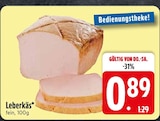 Leberkäse im Angebot bei EDEKA in Passau Leberkäse Angebote bei EDEKA Passau für 0,89 €