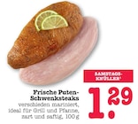 Frische Puten-Schwenksteaks Angebote bei E center Wiesbaden für 1,29 €
