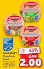 Thunfisch-Salat Angebote von Saupiquet bei Kaufland Bruchsal für 2,00 €