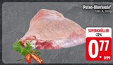 Puten-Oberkeule im EDEKA Prospekt Puten-Oberkeule im aktuellen EDEKA Prospekt für 0,77 €