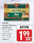 Instant-Becherportionen von Jacobs für 1,99 € bei EDEKA im Angebot Instant-Becherportionen von Jacobs im aktuellen EDEKA Prospekt