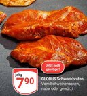 Aktuelle Braten Angebote bei GLOBUS in Trier Aktuelles Schwenkbraten Angebot bei GLOBUS in Trier ab 7,90 €