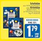 Schafskäse bei EDEKA im Dirlewang Prospekt für 1,79 €