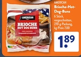 Brioche-Hot-Dog-Buns im Angebot bei ALDI SÜD in Saarbrücken Brioche-Hot-Dog-Buns Angebote von AMERICAN bei ALDI SÜD Saarbrücken für 1,89 €