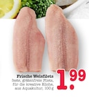 Aktuelles Frische Welsfilets Angebot bei E center in Mainz ab 1,99 €
