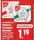 Delikatess-Frischwurst-Aufschnitt Angebote von GUT&GÜNSTIG bei WEZ Löhne für 1,19 €