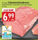 Schweinerückenbraten Angebote bei EDEKA Coesfeld für 6,99 €