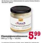Aktuelles Champignonrahmsauce Angebot bei E center in Mannheim ab 5,99 €