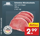 Aktuelle Schweinefleisch Angebote bei Netto Marken-Discount in Bochum Aktuelles Schweine-Minutensteaks Angebot bei Netto Marken-Discount in Bochum ab 2,99 €