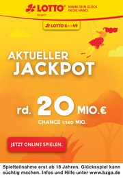 LOTTO Bayern Prospekt für Seewiesen mit 1 Seite LOTTO Bayern Prospekt für Seewiesen: "Aktueller Jackpot rund 20 Mio. €", 1 Seite, 28.11.2022 - 30.11.2022