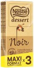 Tablettes de chocolat noir «Maxi Format» - NESTLÉ DESSERT en promo chez Carrefour Market Tablettes de chocolat noir «Maxi Format» - NESTLÉ DESSERT dans le catalogue Carrefour Market