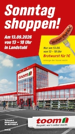 toom Baumarkt Landstuhl Prospekt der aktuellen Woche, gültig von 13.09.2026 bis 13.09.2026 Aktueller toom Baumarkt Landstuhl Prospekt "Sonntag shoppen!" mit 1 Seite