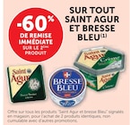 Hyper U Les Gresillons - Promo -60% de remise immédiate sur le 2ème produit sur tout Saint Agur et Bresse Bleu Promo -60% de remise immédiate sur le 2ème produit sur tout Saint Agur et Bresse Bleu à dans le catalogue Hyper U à Les Gresillons