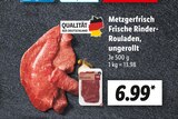 Lidl - Frische Rinder-Rouladen Angebot im Prospekt Frische Rinder-Rouladen bei Lidl im Prospekt "LIDL LOHNT SICH" für 6,99 €
