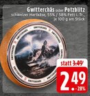 EDEKA Sankt Augustin - Gwitterchäs Angebot im Prospekt Gwitterchäs bei EDEKA im Sankt Augustin Prospekt für 2,49 €
